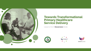 Towards Transformational Primary Healthcare: Lessons from Nasarawa State